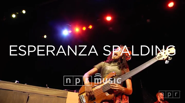Esperanza Spalding: Live at BRIC | NPR MUSIC FRONT...