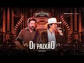 Jads & Jadson - Oi Paixão (Ao Vivo em Goiânia)