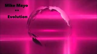 Mike Mayo ‎  ** Evolution