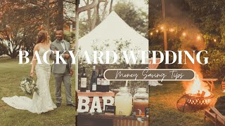 BACKYARD WEDDING TIPS | What to Splurge on | Things to DIY