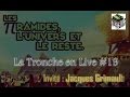 Les Pyramides, l'Univers et le Reste - TeL#19  (Jacques Grimault)