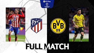 FULL MATCH: ATLETICO MADRID - DORTMUND | UEFA CHAMPIONS LEAGUE 23\/24