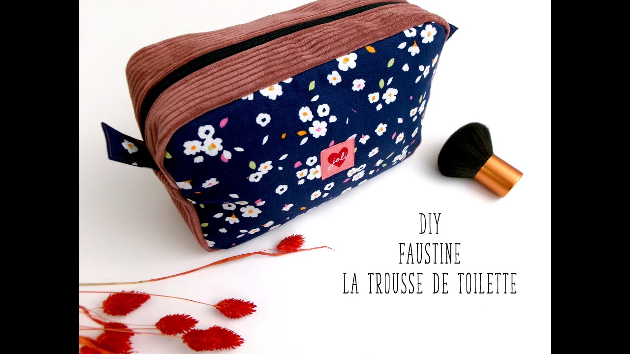Coudre Faustine la trousse de toilette doublée, tuto facile trousse