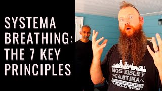 Systema Breathing: The 7 Key Principles