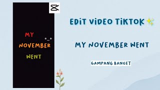 Cara Edit Video My November Went✨