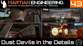 Dust Devils in the Details! Awesome Apartment Interiors | Martian Engineering E43 | SE Survival