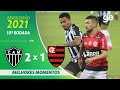 ATLÉTICO-MG 2 X 1 FLAMENGO | MELHORES MOMENTOS | 10ª RODADA BRASILEIRÃO 2021 | ge.globo