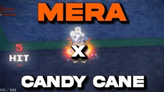 Gpo Mera X Candy Cane In Battle Royale... 15K Damage
