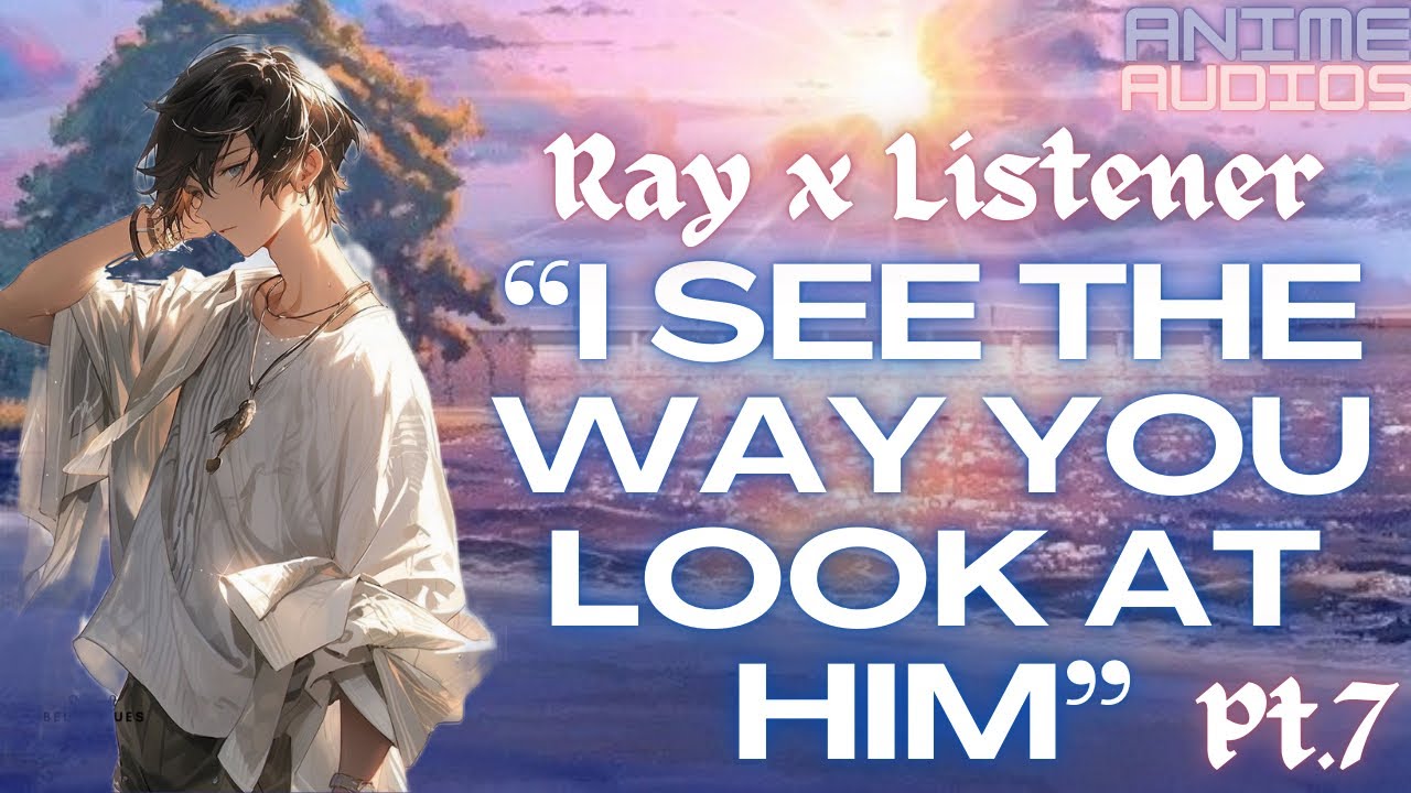 Beach Day ll Ray x Listener ll pt.7