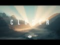 Closer - Emotional Future Bass | Next Track Reign