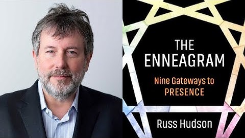 Russ Hudson ~ The Enneagram