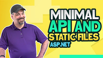 Your First ASP.NET Core Minimal APIs and Static Files