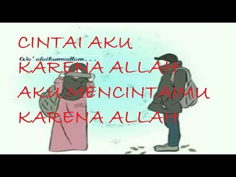 Aku Mencintaimu Karena Allah Cintai Aku Karena Allah Aku Mencintaimu Karena Allah Cintai Aku Karena Allah