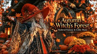 Autumn Witch’s Forest 🍂 | Medieval Fantasy & Celtic Music for Relaxation [No Ads]