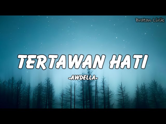 Awdella - Tertawan Hati (Lirik Lagu/Lyrics) class=