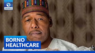 Zulum Says Plan Is To Provide Healthcare For All Residents screenshot 2