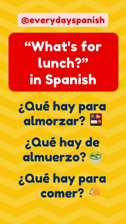 how-to-say-what-s-for-lunch-in-spanish-spanishlessons