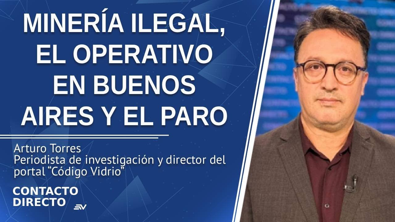 Entrevista con Arturo Torres - Periodista de Investigación | Contacto Directo | Ecuavisa
