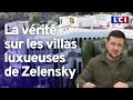 Villas de zelensky  retour sur une fake news russe