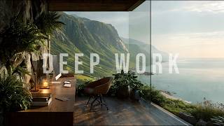 Deep Focus Music for Productivity • Ambient Deep Work Soundscape • 3 Hours