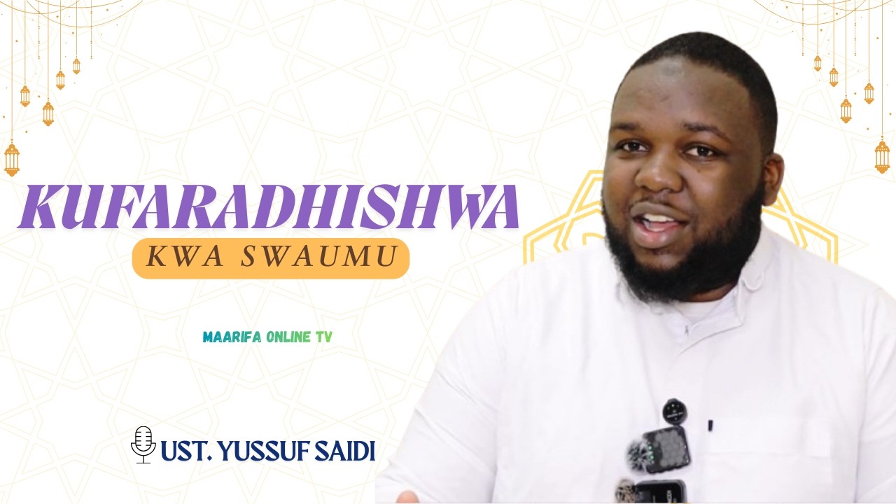 KUFARADHISHWA KWA SWAUMU  🎙 Ustadh Yussuf Saidi
