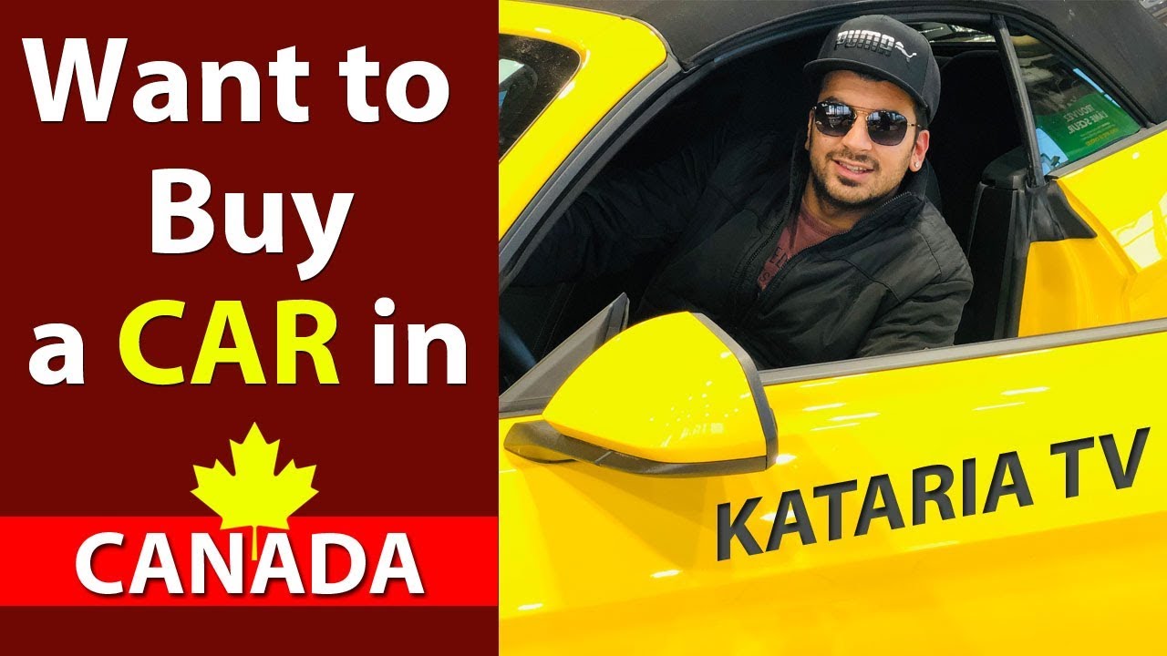 Buying a Car In Canada (kataria TV) YouTube