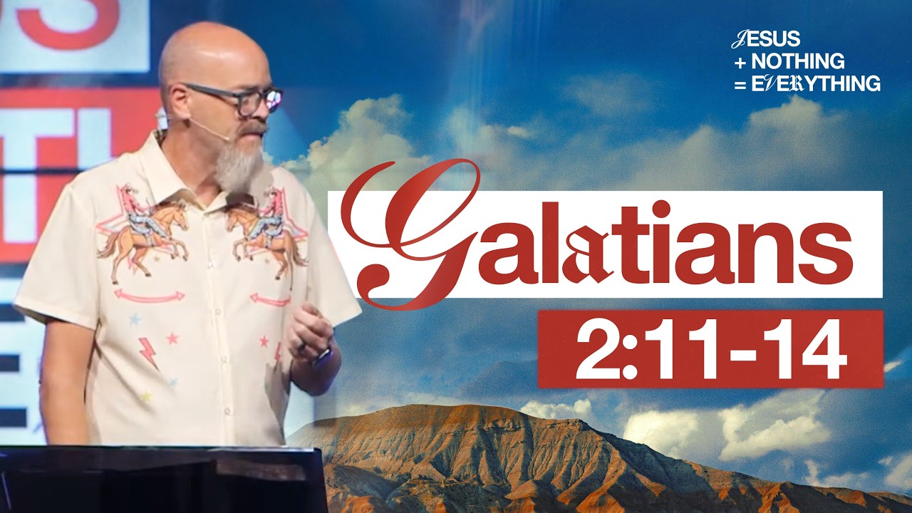 Galatians 2:11-14 | Jesus + Nothing = Everything
