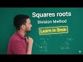Division Method | Squares and squares roots (part -4) | Ncert | class 8