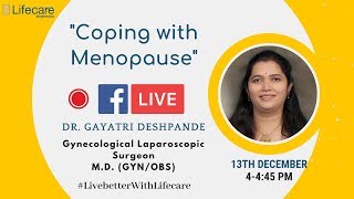 Lifecare Diagnostics- Dr Gayatri Deshpande Live- AMA on Coping With Menopause