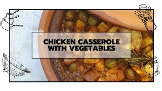 Chicken casserole with vegetables طاجن الدجاج مع الخضار