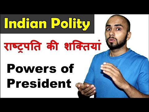 Powers of President of India | Indian polity for UPSC, SSC CGL, CHSL, CPO, CDS, Railways