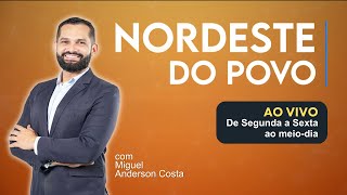 AO VIVO | Nordeste do Povo | 27/04/2026