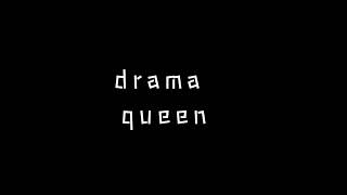 Drama Queen