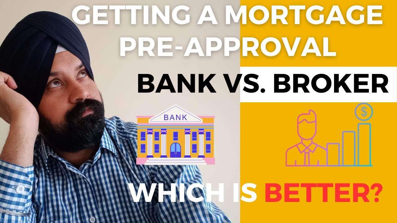 Getting a Mortgage PreApproval BANK vs MORTGAGE BROKERS YouTube