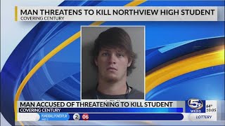 Man arrested for threatening to kill Northview High student