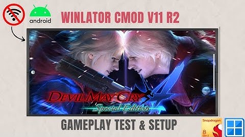 Winlator Cmod v11R2 - Devil May Cry 4 Special edition | Android Gameplay Test | Snapdragon 8gen2