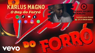 Karlus MagnoO Boy do Forró - Coração Picotadinho