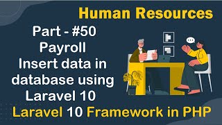 #50 - Payroll Insert data in database using Laravel | Save Record | Human Resources in Laravel 10