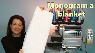 Monogram a Blanket on your Melco Embroidery Machine