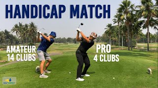 Full Bag 4 Handicap vs Pro with 4 Clubs - Demolished!