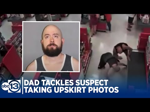 Dad tackles man suspected of taking upskirt photos of daughter