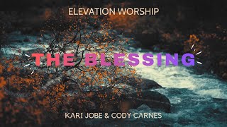 Kari Jobe - The Blessing /Radio Lyrics Version Video