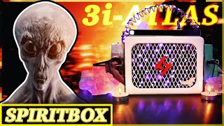 3i-ATLAS Spirit Box - "They're Here Because of THE WAR!" | is #3iATLAS REALLY a Comet OR Alien UFO?
