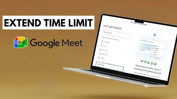 How To Extend Google Meet Time Limit Tutorial - 2025