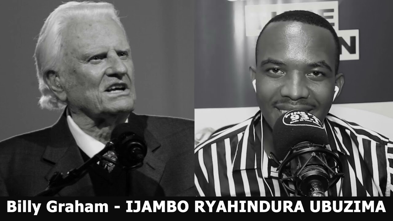 Billy Graham (Igice Cya 2) - IJAMBO RYAHINDURA UBUZIMA EP469