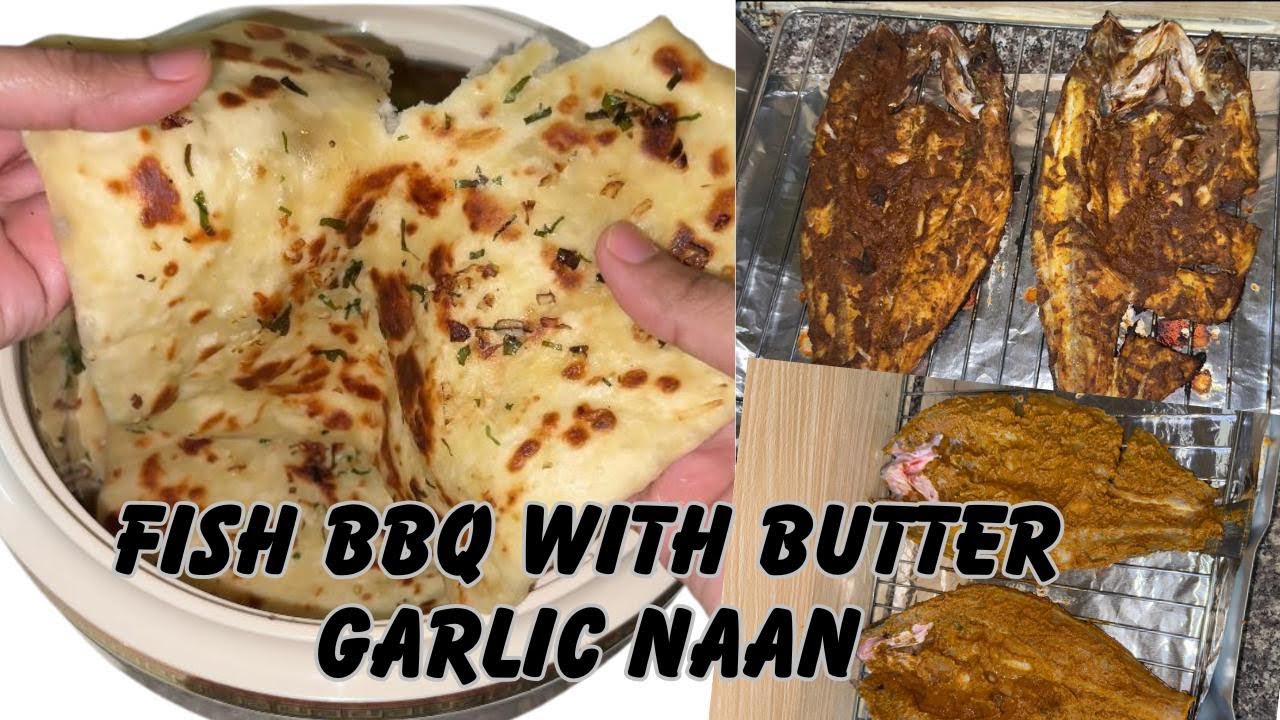 Restaurant Style|Fish🐟BBQ|with Butter🧈Garlic Naan🫓|Diary recipes - YouTube
