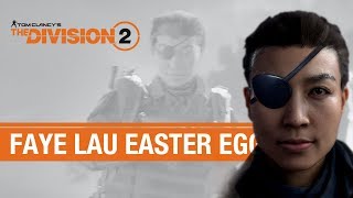 Division 2 Faye Lau Easter Egg (Clip)