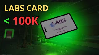 Labs Entry Cards for UNDER 100K Rubles 💳 | Escape from Tarkov Guide