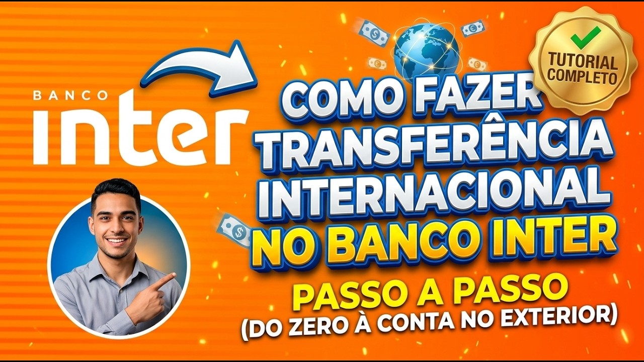 COMO FAZER TRANSFERÊNCIA INTERNACIONAL PELO BANCO INTER - YouTube