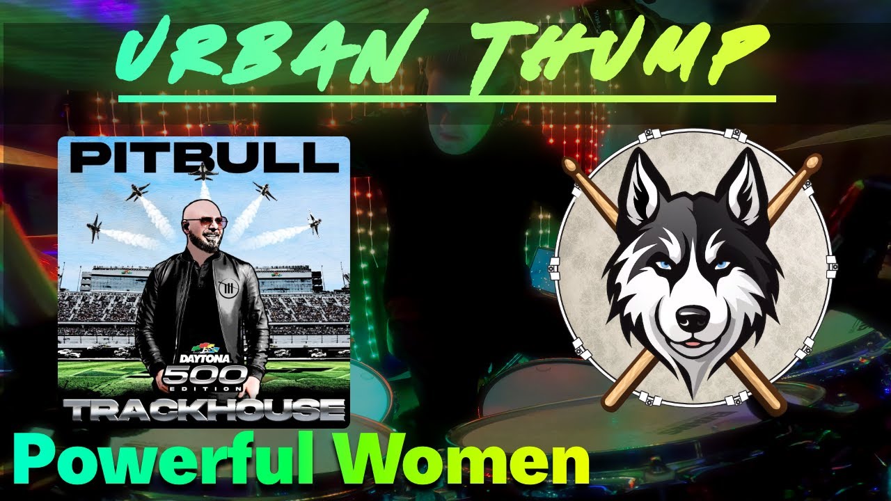 277 Pitbull - Powerful Women - Drum Cover